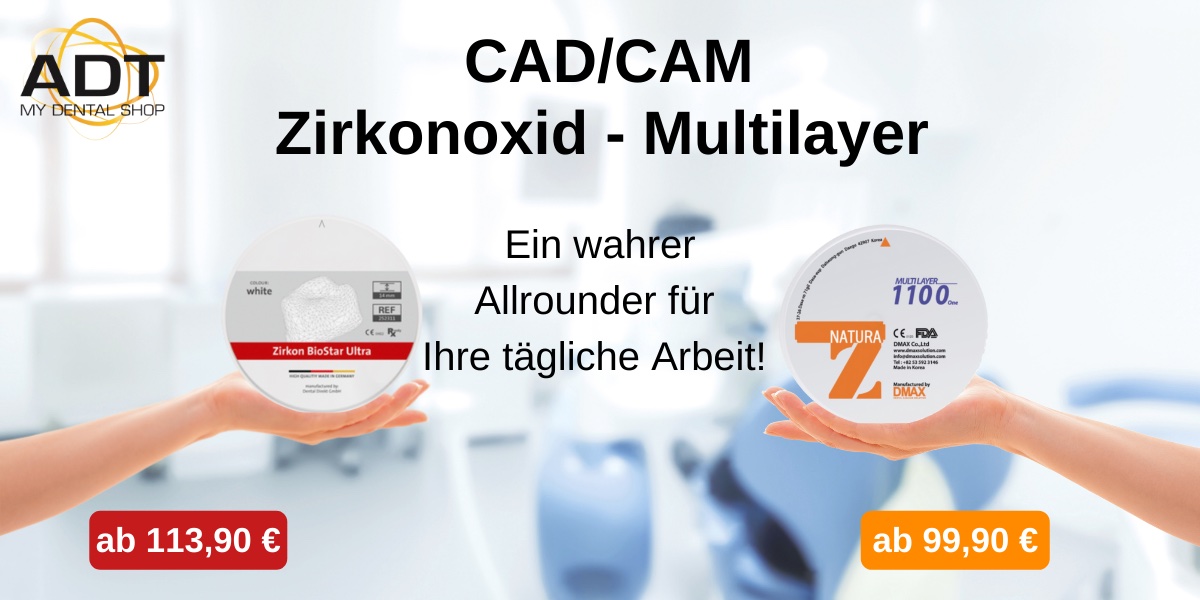 CAD/CAM Zirkonoxid - Multilayer